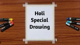 Holi Drawing With Oil Pastel | Holi Special Drawing | Holi Drawing