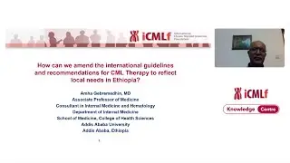 Knowledge Centre: CML Therapy - A Perspective from Ethiopia