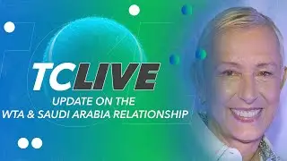 Update on the WTA & Saudi Arabia Relationship | Tennis Channel Live