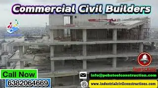 Commercial Civil Builders| Chennai| Trichy| Madurai| Coimbatore| Bangalore| Mysore