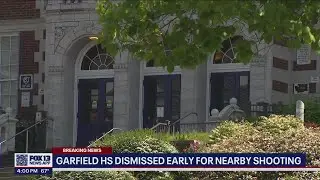 Garfield HS dismissed early for nearby shooting