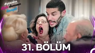 #YENİDEN İlişki Durumu Karışık 31. Bölüm