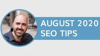 Free SEO Tips - August 2020