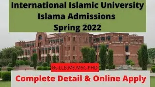 International Islamic University Islamabad  IIUI Spring Admission 2022 | How To Apply