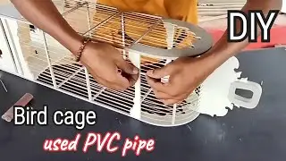 Making a beautiful cage from PVC (DIY)