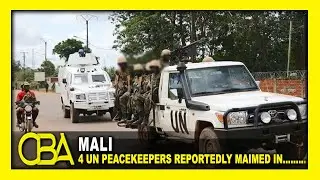 4 UN peacekeepers reportedly maimed in northern Mali