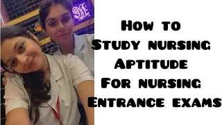 How to study Nursing Aptitude for nursing  entrance exam #nursingeducation #nursingentrance #gnm