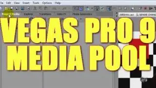 Video Tips & Tricks ep19: Sony Vegas Pro 9 Tutorial Media Pool Bin tutorial