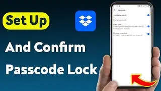 How To Set Up And Confirm Passcode Lock On Dropbox (Updated)