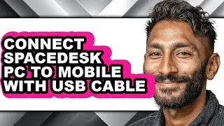 How to Connect Spacedesk Pc to Mobile with Usb Cable - Step by Step