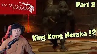 Boss Fight! King Kong Dari Neraka!!! - Part 2 - Escape From Naraka Indonesia