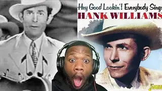 First time hearing Hank Williams - Hey Good Lookin'