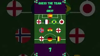 FPL GW37 || GUESS THE FOOTBALL TEAM BY PLAYERS' NATIONALITY