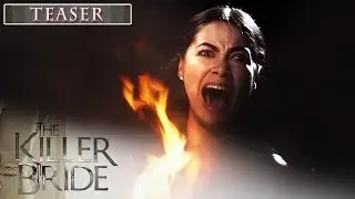 The Killer Bride Teaser: Kapag Namatay Ang Pag-ibig, Matakot Ka Na!