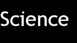 How to Pronounce Science