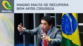 Magno Malta passa por cirurgia e apresenta boa recuperação