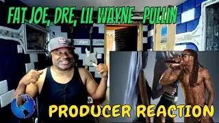 Fat Joe, Dre, Lil Wayne   Pullin Official Video - Producer Reaction