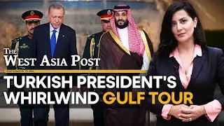 President Erdogan's Gulf tour grabs media attention | The West Asia Post