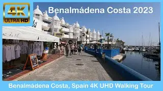 Benalm&aacute;dena Costa & Puerto Marina, Spain 🇪🇸 - 4k Walking Tour Feb.2023