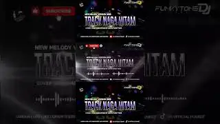 melody track naga hitam #templatecapcut #dj #singlefunkot #remix #sgofficialfunkot
