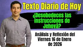 TEXTO DIARIO DE HOY | Jehová nunca llega tarde ⏳ | Viernes 16 de enero