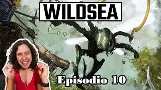 Wildsea &ndash; Scivolare tra le mani / Campagna &ldquo;Gli ultimi filibustieri&rdquo;, episodio 10