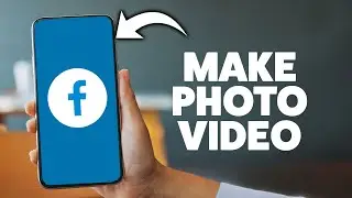 Как создать видео из фотографий на Facebook в 2025 году (iPhone и Android)