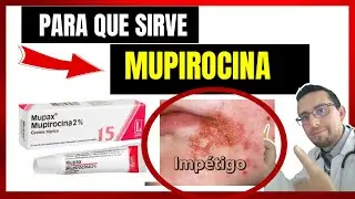 Mupirocina, para que sirve, mupax, mupiral, mupicare para que sirve