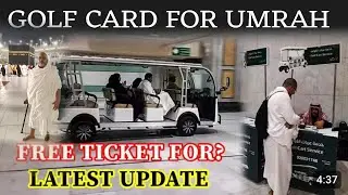 Golf Cart for Umrah | How to book a Golf Cart |Location Charges | Free Golf Cart |Golf Cart in Haram
