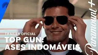 Top Gun - Ases Indom&aacute;veis (1986) | Trailer Oficial | Paramount Plus Brasil
