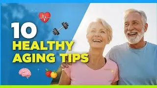 10 Powerful Healthy Aging Tips for Seniors | Stay Strong, Sharp & Happy at Any Age&rdquo;