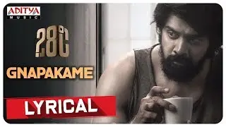 Gnapakame Lyrical || 28&deg;C Songs || Naveen Chandra, Shalini Vadnikatti || Dr.Anil Viswanath