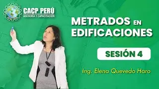 CACP | Metrados en edificaciones - SESIÓN 04/04