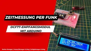 Zeitmessung per Funk: DCF77-Empfangsmodul mit Arduino