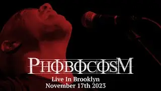 PHOBOCOSM Live in Brooklyn (The Meadows) 11/17/2023 - FULL SET