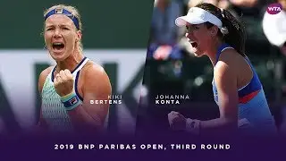 Kiki Bertens vs. Johanna Konta | 2019 BNP Paribas Open Third Round | WTA Highlights