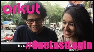 Goodbye Orkut - #OneLastLogin