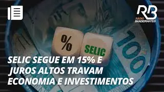 HOJE: COPOM anuncia a taxa b&aacute;sica de juros do Brasil | Jornal Gente