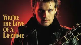 You&rsquo;re the Love of a Lifetime | Romantic Soft Rock Ballad | 80s & 90s Love Song