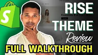 Is Shopify&rsquo;s Rise Theme a GAME CHANGER &ndash; Full Walkthrough & Honest Review!