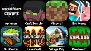 Apikman, Craft Zombie, Minecraft, Evo Merge, GunCrafter, Lava Craft, Village City, PixelWorld