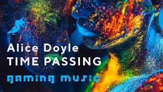 Time Passing by Alice Doyle | Snapmuse | Royalty Free Music | Gaming Music