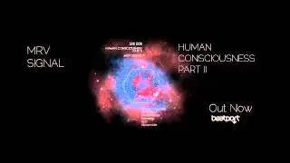 MRV Signal - Humanoide (Original Mix )[SRR008][Human Consciousness Part II]
