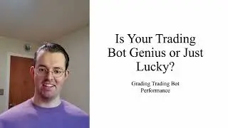 Is Your Trading Bot Genius or Just Lucky? Grading Performance with Regression Analysis