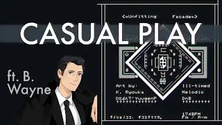 [FAN GAME] Arcaoid&rsquo;s Unfitting Facade Future Chart Casual Play EX(+) ft. Bruce Wayne (on camera)