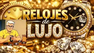 RELOJES CUYO ESTILO TRANSMITE EL LUJO CON MENOS HYPE