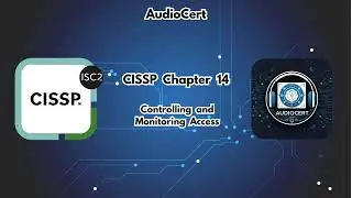 CISSP Chapter 14 : Controlling and Monitoring Access