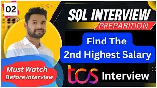 🔎Find 2nd Highest Salary In SQL🔥TCS Interview Q & A