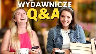 Q&A - kulisy pracy w wydawnictwie📚