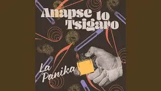 Anapse To Tsigaro (Remix)